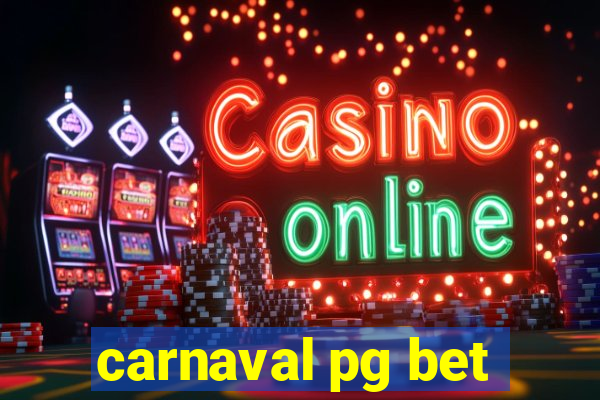 carnaval pg bet